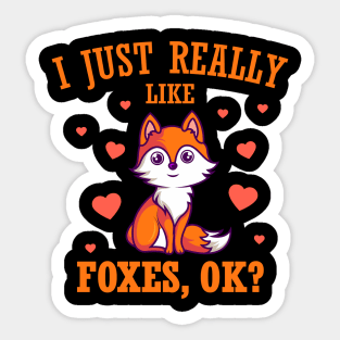 I Just Really Like Foxes Fox Love Gift Sticker